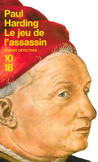 Le jeu de l'assassin - Paul Harding -  10-18 - Livre