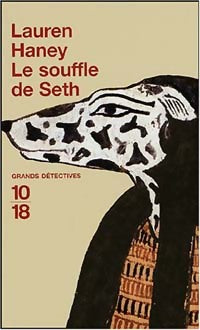 Le souffle de Seth - Lauren Haney -  10-18 - Livre