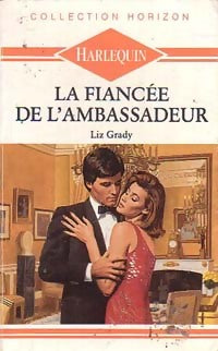 La fiancée de l'ambassadeur - Liz Grady -  Horizon - Livre