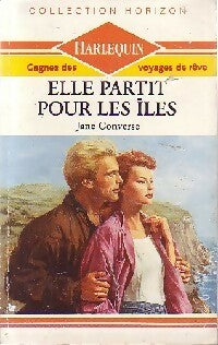 Elle partit pour les îles - Jane Converse -  Horizon - Livre