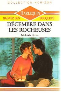 Décembre dans les Rocheuses - Melinda Cross -  Horizon - Livre