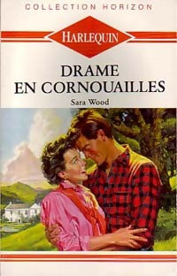 Drame en Cornouailles - Sara Wood -  Horizon - Livre