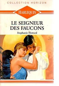 Le seigneur des faucons - Stéphanie Howard -  Horizon - Livre