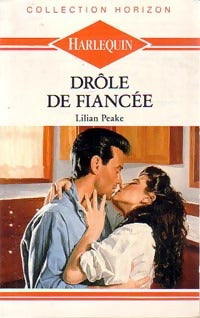 Drôle de fiancée - Lilian Peake -  Horizon - Livre
