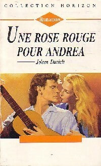 Une rose rouge pour Andrea - Joleen Daniels -  Horizon - Livre