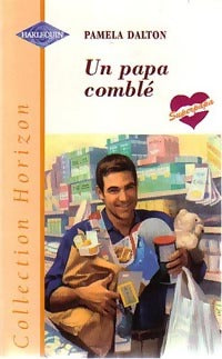Un papa comblé - Pamela Dalton -  Horizon - Livre