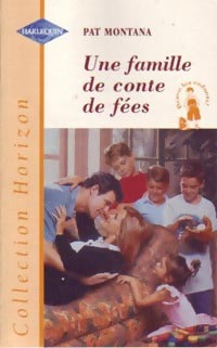 Une famille de conte de fées - Pat Montana -  Horizon - Livre