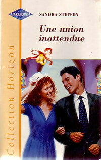 Une union inattendue - Sandra Steffen -  Horizon - Livre