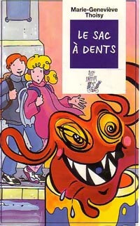 Le sac à dents - Marie-Geneviève Thoisy -  Lire c'est partir - Livre