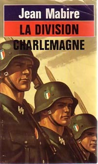 La division Charlemagne - Jean Mabire -  Pocket - Livre