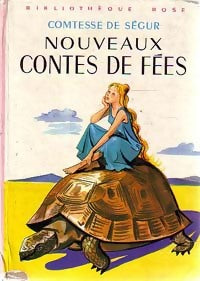 Nouveaux contes de fées - Comtesse De Ségur -  Bibliothèque rose (3ème série) - Livre