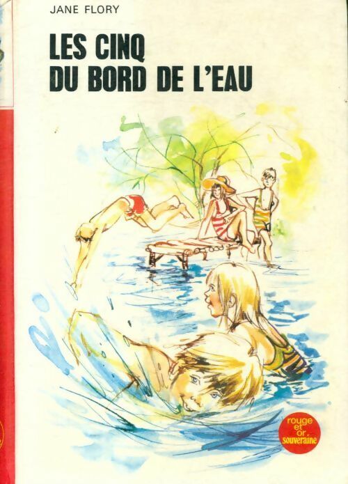 Les cinq du bord de l'eau - Jane Flory -  Bibliothèque Rouge et Or Souveraine - Livre