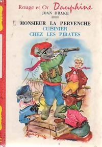 Monsieur la Pervenche cuisinier chez les pirates - Joan Drake -  Rouge et Or - Livre