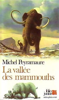 La vallée des mammouths - Michel Peyramaure -  Folio Junior - Livre