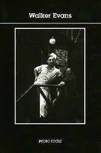 Walker Evans - Gilles Mora -  Photo Poche - Livre