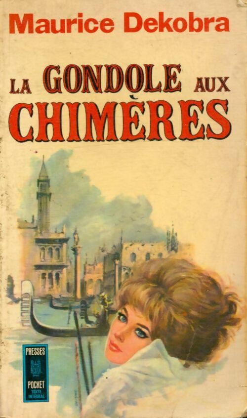 La gondole aux chimères - Maurice Dekobra -  Pocket - Livre