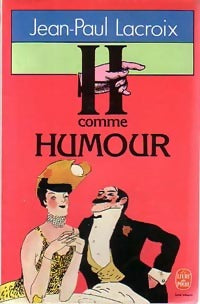 H comme humour - Jean-Paul Lacroix -  Le Livre de Poche - Livre