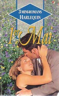 1er mai - Annette Broadrick ; Lass Small ; Kasey Michaels -  Mini-romans - Livre
