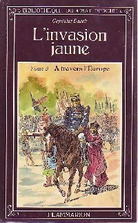 L'invasion jaune Tome III : A travers l'Europe - Capitaine Danrit -  Bibliothèque du Chat Perché - Livre