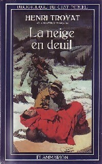 La neige en deuil - Henri Troyat -  Bibliothèque du Chat Perché - Livre
