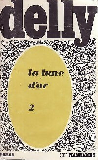 La lune d'or Tome II - Delly -  Delly - Livre