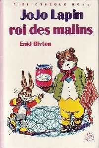 Jojo Lapin roi des malins - Enid Blyton -  Bibliothèque rose (3ème série) - Livre