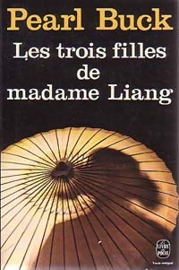 Les trois filles de madame Liang - Pearl Buck -  Le Livre de Poche - Livre