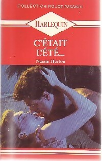 C'était l'été... - Naomi Horton -  Rouge Passion - Livre