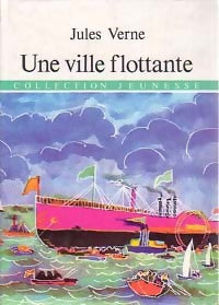 Une ville flottante - Jules Verne -  Jeunesse - Livre