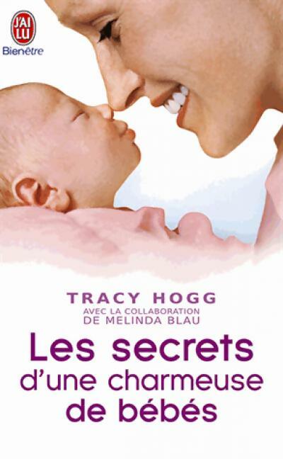 Les secrets d'une charmeuse de bébés - Tracy Hogg -  J'ai Lu - Livre