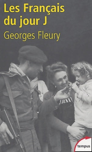 Les français du Jour J - Georges Fleury -  Tempus - Livre