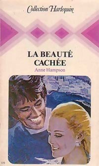 La beauté cachée - Anne Hampson -  Harlequin - Livre