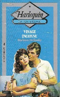 Visage inconnu - Barbara Delinsky -  Harlequin Edition Spéciale - Livre