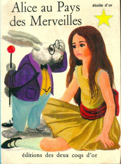 Alice au pays des Merveilles et autres contes... - Lewis Carroll -  Etoile d'or - Livre