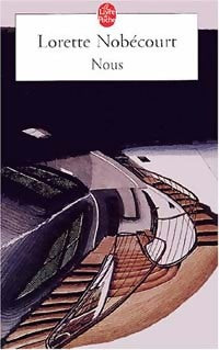 Nous - Lorette Nobécourt -  Le Livre de Poche - Livre