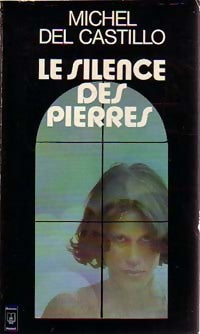 Le silence des pierres - Michel Del Castillo -  Pocket - Livre