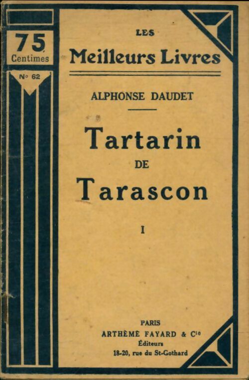 Tartarin de Tarascon Tome I - Alphonse Daudet -  Les meilleurs livres - Livre