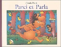Parci et Parla - Claude Ponti -  Lutin Poche - Livre