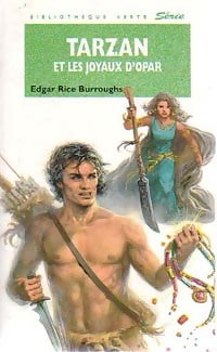 Tarzan et les joyaux d'Opar - Edgar Rice Burroughs -  Bibliothèque verte (4ème série) - Livre