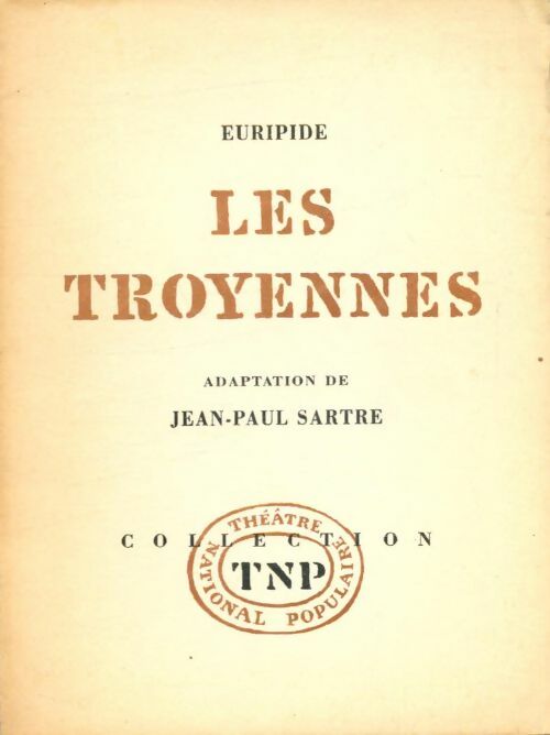 Les troyennes - Euripide -  Théâtre National Populaire - Livre