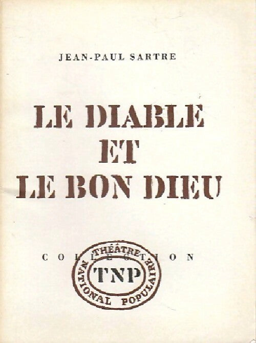 Le diable et le bon Dieu - Jean-Paul Sartre -  Théâtre National Populaire - Livre