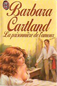 La prisonnière de l'amour - Barbara Cartland -  J'ai Lu - Livre