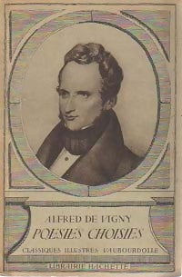 Poésies choisies - Alfred De Vigny -  Classiques illustrés Vaubourdolle - Livre