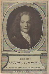 Lettres choisies - Voltaire -  Classiques illustrés Vaubourdolle - Livre