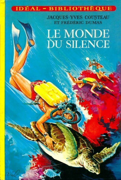 Le monde du silence - Jacques-Yves Cousteau ; Frédéric Dumas -  Idéal-Bibliothèque - Livre