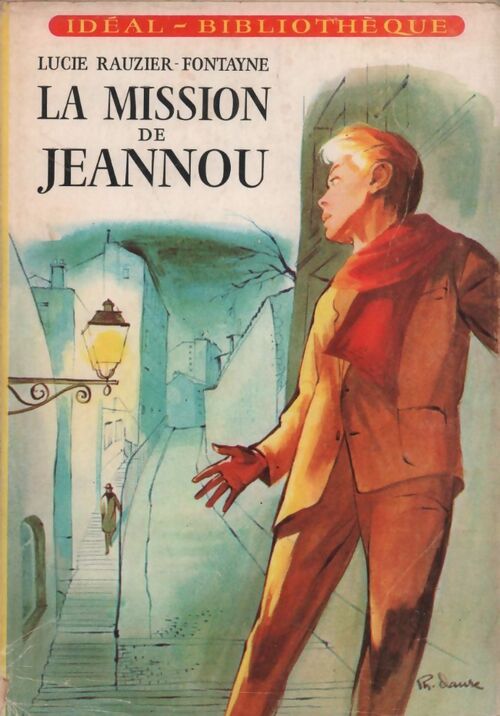 La mission de Jeannou - Lucie Rauzier-Fontayne -  Idéal-Bibliothèque - Livre
