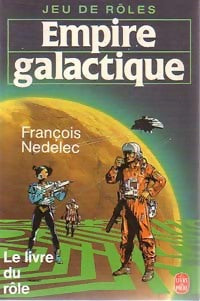 Le livre du rôle : empire galactique - François Nedelec -  Le Livre de Poche - Livre