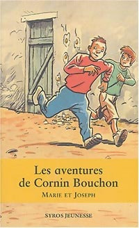 Les aventures de Cornin Bouchon - Marie ; Joseph -  Souris Noire - Livre