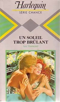 Un soleil trop brûlant - Lee Damond -  Série Chance - Livre