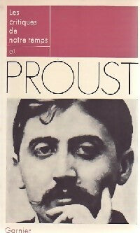 Proust - Collectif -  Les critiques de notre temps - Livre